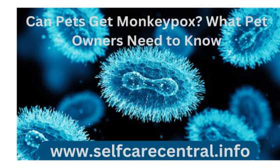 Can Pets Get Monkeypox? What Pet Owners Need to Know