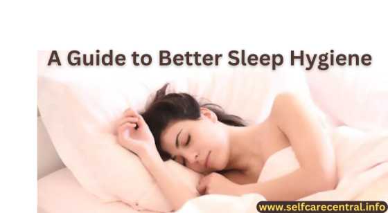 Improve Your Sleep Hygiene for Better Rest