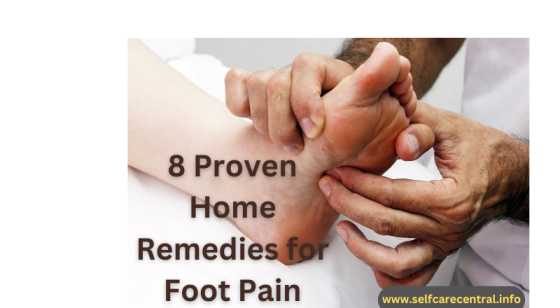 8	Proven Home Remedies for Foot Pain